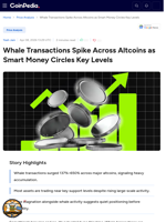 Whale Transactions Spike Across Altcoins as Smart Money Circles Key Levels
