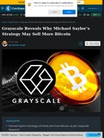 Grayscale Reveals Why Michel Saylor's Strategy May Sell More Bitcoin