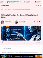AI Crypto Predicts the Biggest Plays for April 2026 - 99Bitcoins