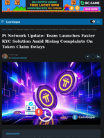 Pi Network Update: Team Launches Faster KYC Solution Amid Rising Complaints On Token Claim Delays