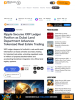 Ripple Secures XRP Ledger Position as Dubai Land Department Advances Tokenized Real Estate Trading – Featured Bitcoin News