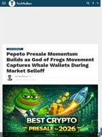 Pepeto Presale Momentum Builds as God of Frogs Movement Captures Whale Wallets During Market Selloff - TechBullion