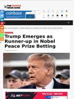 Trump Emerges as Runner-up in Nobel Peace Prize Betting - The Crypto News Wire