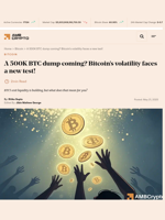 A 500K BTC dump coming? Bitcoin’s volatility faces a new test! - AMBCrypto