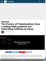 The Future of Tokenisation: How Leading RWA projects are Unlocking Trillions in Value - TechBullion