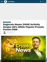 Dogecoin News: DOGE Activity Surges 28% While Pepeto Presale Passes $9M - TechBullion