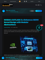 NVIDIA's CUTLASS 3.x Enhances GEMM Kernel Design with Modular Abstractions - Blockchain.News