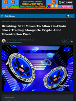 SEC Moves To Allow On-Chain Stock Trading Alongside Crypto
