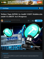 Tether Taps KPMG to Audit USDT Stablecoin amid CLARITY Act Progress