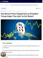 Has Bitcoin Price Topped Out as President Trump Urges ‘Too Late’ to Cut Rates?