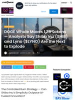 DOGE Whale Moves 1.7B Tokens — Analysts Say Shiba Inu (SHIB) and Lyno ($LYNO) Are the Next to Explode | Live Bitcoin News