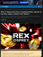 Why is Dogecoin Price Crashing Today Ahead of the Rex Osprey DOGE ETF Debut?