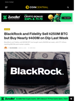 BlackRock and Fidelity Sell $250M BTC but Buy Nearly $400M on Dip Last Week