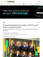 Trump-linked USD1 stablecoin wobbles as WLFI says it's under 'coordinated attack'