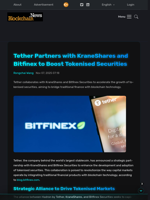 Tether Partners with KraneShares and Bitfinex to Boost Tokenised Securities - Blockchain.News