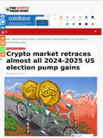 Crypto market retraces almost all 2024-2025 US election pump gains - The Crypto News Wire