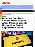 Binance Confirms $283M User Payout After Pegged Assets Unravel in Brutal Liquidation Wave - The Crypto News Wire