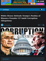 White House Defends Trump's Pardon of Binance Founder CZ Amid Corruption Allegations