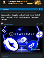 Grayscale’s Crypto Index Fund Sees ‘Solid Start’ as SOL, XRP Institutional Demand Climbs