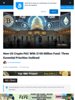 New US Crypto PAC With $100 Million Fund: Three Essential Priorities Outlined | Bitcoinist.com