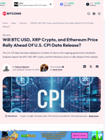 U.S. CPI Data: Will BTC USD, XRP Crypto, and Ethereum Price Rally?