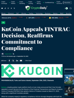KuCoin Appeals FINTRAC Decision, Reaffirms Commitment to Compliance - Crypto Daily