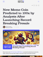 New Meme Coin Predicted to 100x by Analysts After Launching Record Breaking Presale
