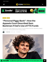 "Personal Piggy Bank": How the Appeals Court Described Sam Bankman-Fried's Use of FTX Funds - CoinCentral