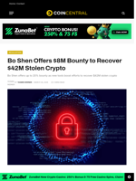 Bo Shen Offers $8M Bounty to Recover $42M Stolen Crypto