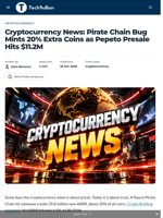 Cryptocurrency News: Pirate Chain Bug Mints 20% Extra Coins as Pepeto Presale Hits $11.2M - TechBullion