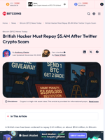 British Hacker Must Repay $5.4M After Twitter Crypto Scam - 99Bitcoins