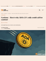 Cardano - Here's why ADA's 23% rally could call for caution! - AMBCrypto