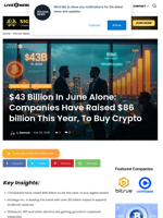 $43 Billion In June Alone: Companies Have Raised $86 billion This Year, To Buy Crypto | Live Bitcoin News