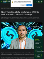 Bitget Taps Ex-Adobe Marketer as CMO to Push Towards 'Universal Exchange'