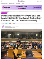 Pakistani Minister for Crypto Bilal Bin Saqib Highlights Youth and Technology Vision at the UN General Assembly - Coinfea