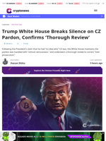 White House Clarifies CZ Pardon, Confirms 'Thorough Review’