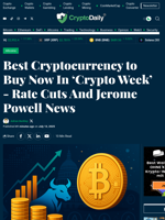 Best Cryptocurrency to Buy Now In ‘Crypto Week’ - Rate Cuts And Jerome Powell News - Crypto Daily