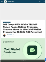 $OM Drops 87.52%, More on TRUMP Token Unlock & Cold Wallet’s C5000% ROI Potential!