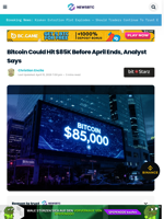 Bitcoin Could Hit $85K Before April Ends, Analyst Says