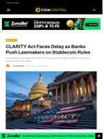 CLARITY Act Faces Delay as Banks Push Lawmakers on Stablecoin Rules