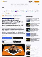 Central Bank of Brazil: Stablecoins Dominate Over $6.9 Billion Crypto Purchases Registered in Q1
