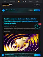 José Fernández da Ponte Joins Stellar (XLM) Development Foundation to Drive Global Growth - Blockchain.News