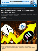XRP, Solana and ADA Rally, Is Altcoin Season Back This July 2025?