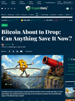 Bitcoin About to Drop: Can Anything Save It Now? - Crypto Daily