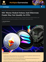 SEC Warns Staked Solana And Ethereum Funds May Not Qualify As ETFs