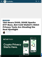 The Crypto Infrastructure Leaders of 2025: Cold Wallet, TAO, and DOGE