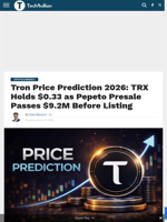 Tron Price Prediction 2026: TRX Holds $0.33 as Pepeto Presale Passes $9.2M Before Listing - TechBullion