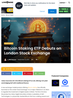 Bitcoin Staking ETP Debuts on London Stock Exchange | Live Bitcoin News