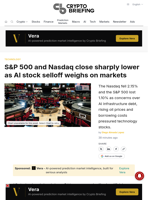 S&P 500 and Nasdaq close sharply lower as AI stock selloff weighs on markets