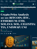 Crypto Price Analysis 10-10: BITCOIN: BTC, ETHEREUM: ETH, SOLANA: SOL, CELESTIA: TIA, UNISWAP: UNI - Crypto Daily